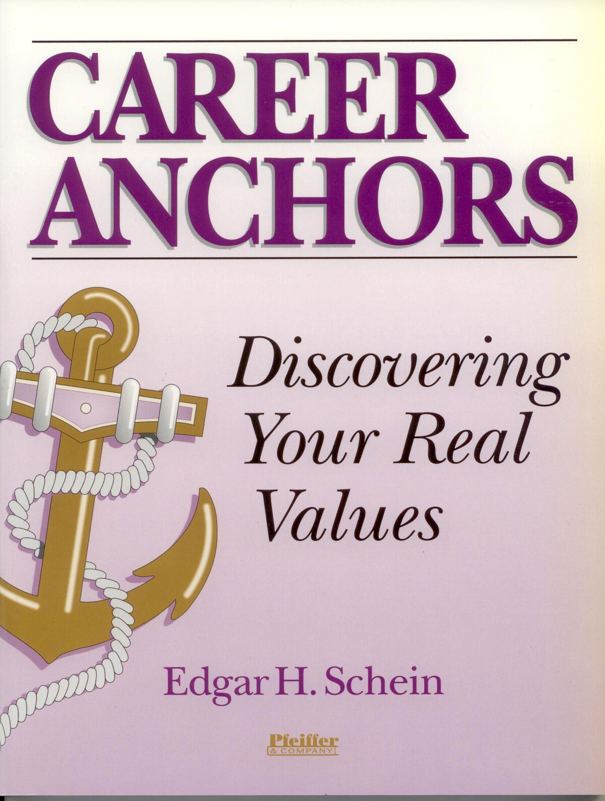 Career Anchors: Career Values Test and Workbook for Career Roles and ...
